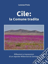 Cile: la Comune tradita. E-book. Formato EPUB ebook