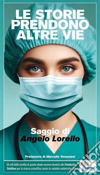 Le storie prendono altre vie. E-book. Formato EPUB ebook