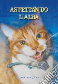 Aspettando L'Alba. E-book. Formato EPUB ebook