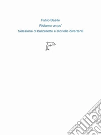 Ridiamo un pò. E-book. Formato EPUB ebook