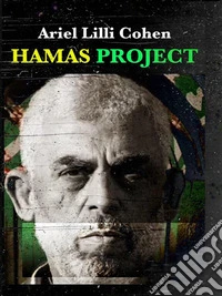 Hamas ProjectIsrael Jihad. E-book. Formato EPUB ebook