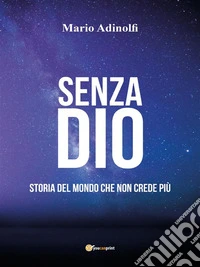 Senza Dio. E-book. Formato EPUB ebook