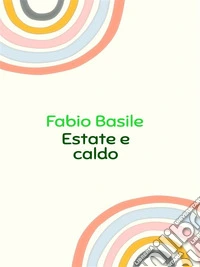 Estate e caldo. E-book. Formato EPUB ebook