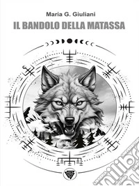 Il Bandolo della Matassa. E-book. Formato EPUB ebook