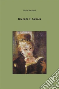 Ricordi di Scuola. E-book. Formato EPUB ebook