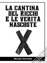 La cantina del riccio e le verità nascoste. E-book. Formato EPUB ebook