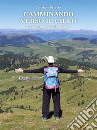 Camminando verso il Cielo. E-book. Formato EPUB ebook