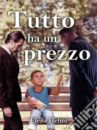 Tutto ha un prezzo. E-book. Formato EPUB ebook