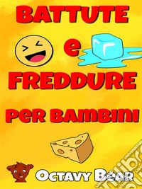 Battute e Freddure per BambiniOctavy Bear. E-book. Formato EPUB ebook