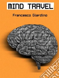 Mind-Travel. E-book. Formato EPUB ebook