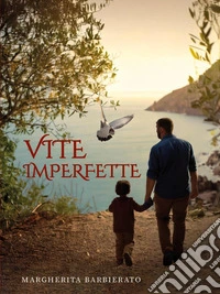 Vite imperfette. E-book. Formato EPUB ebook