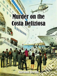 Murder on the Costa Deliziosa. E-book. Formato EPUB ebook