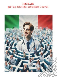 MMG Manuale per l'uso del medico di medicina generale. E-book. Formato EPUB ebook