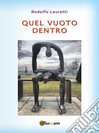Quel vuoto dentro. E-book. Formato PDF ebook