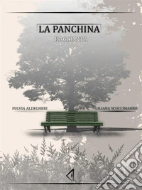 La Panchina Racconta. E-book. Formato EPUB ebook
