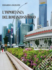 L'importanza del romanzo storico. E-book. Formato EPUB ebook