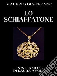 Lo schiaffatone. E-book. Formato EPUB ebook