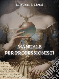 Manuale per professionisti. E-book. Formato EPUB ebook