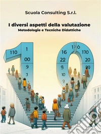 I diversi aspetti della valutazioneMetodologie e Tecniche Didattiche. E-book. Formato EPUB ebook