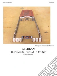 MishkanIl tempio-tenda di Mosè. E-book. Formato PDF ebook