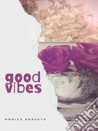 Good vibes. E-book. Formato EPUB ebook