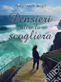Pensieri oltre la scogliera. E-book. Formato EPUB ebook