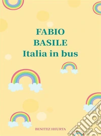 Italia in bus. E-book. Formato EPUB ebook