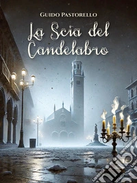 La scia del candelabro. E-book. Formato EPUB ebook