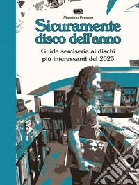 Sicuramente Disco dell'Anno 2023. E-book. Formato PDF ebook
