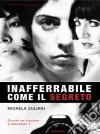 Inafferrabile come il segreto. E-book. Formato EPUB ebook