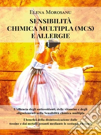Sensibilità chimica multipla (MCS) E Allergie. E-book. Formato EPUB ebook