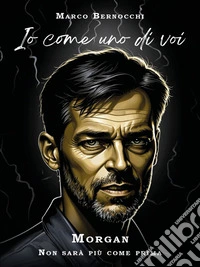Io, uno come voi. E-book. Formato EPUB ebook