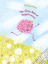The Little Ball of Happiness. E-book. Formato EPUB ebook