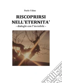 Riscoprirsi nell'eternità. E-book. Formato EPUB ebook