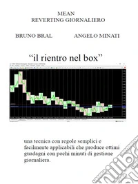 Il Rientro Nel BoxMean Reverting Giornaliero. E-book. Formato PDF ebook
