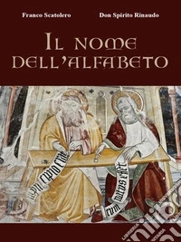 Il nome dell'Alfabeto. E-book. Formato EPUB ebook