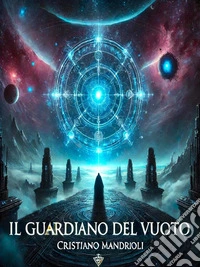 Il guardiano del vuoto. E-book. Formato EPUB ebook