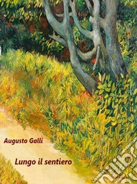 Lungo  il  sentiero. E-book. Formato EPUB ebook