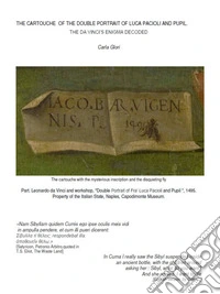 THE CARTOUCHE OF THE DOUBLE PORTRAIT OF Luca Paciolini AND PUPIL. THE DA VINCI’S ENIGMA DECODED. E-book. Formato PDF ebook