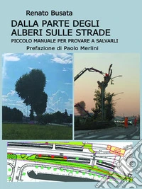 Dalla parte degli alberi sulle strade. E-book. Formato EPUB ebook
