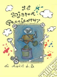 Il Signor Precisetti. E-book. Formato EPUB ebook