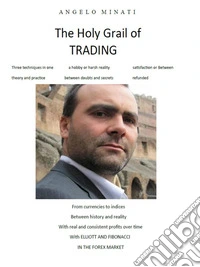 The Holy Grail of Trading. E-book. Formato PDF ebook