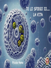 Te lo spiego io... La vita. E-book. Formato EPUB ebook