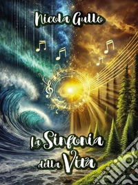 La Sinfonia della Vita. E-book. Formato EPUB ebook