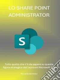 Share Point Administrator - Italiano -. E-book. Formato EPUB ebook