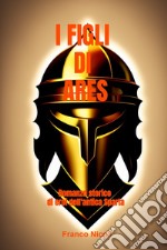 I FIGLI DI ARES. E-book. Formato EPUB ebook