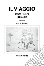 IL VIAGGIO 1969 - 1971. E-book. Formato EPUB