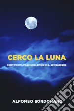 CERCO LA LUNA. E-book. Formato EPUB ebook