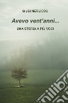 AVEVO VENT'ANNI.... E-book. Formato EPUB ebook di Giusi Merlicco