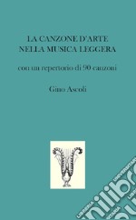 LA CANZONE D’ARTE NELLA MUSICA LEGGERA. E-book. Formato EPUB